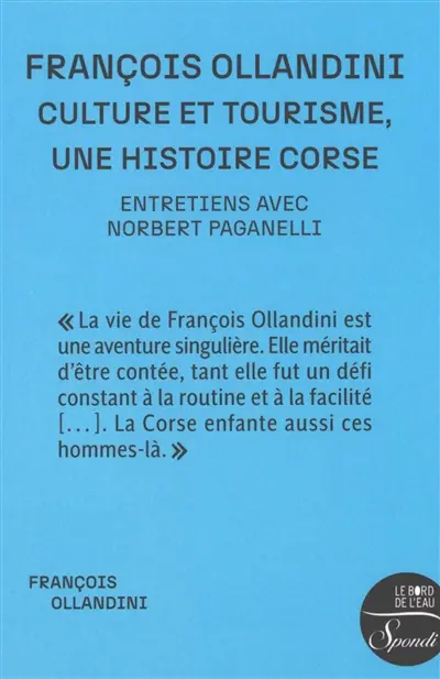 Culture et tourisme, une histoire corse : entretiens avec Norbert Paganelli