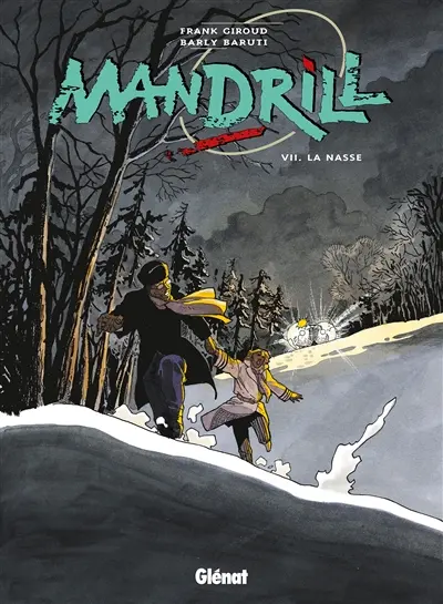 Mandrill. Vol. 7. La nasse