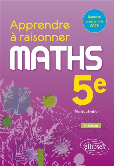 Maths 5e : apprendre à raisonner : nouveau programme 2026