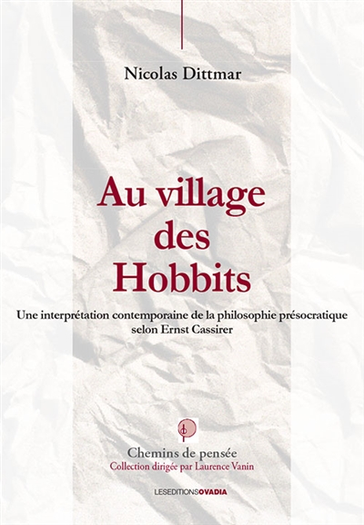 Au village des Hobbits : une interprétation contemporaine de la philosophie présocratique selon Ernst Cassirer