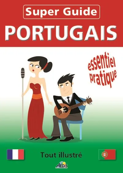 Portugais : essentiel pratique : tout illustré