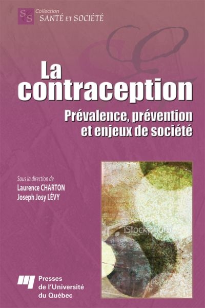La contraception : prévalence, prévention et enjeux de société