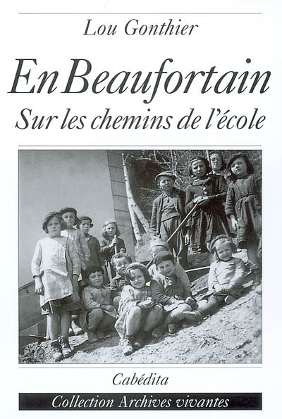 En Beaufortain : sur les chemins de l'école