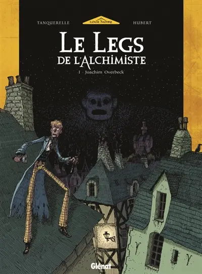 Le legs de l'alchimiste. Vol. 1. Joachim Overbeck