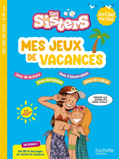 Les sisters, du CM1 au CM2 : mes jeux de vacances