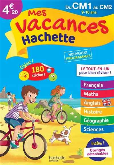 Mes vacances Hachette du CM1 au CM2, 9-10 ans : le tout-en-un pour bien réviser ! : nouveaux programmes