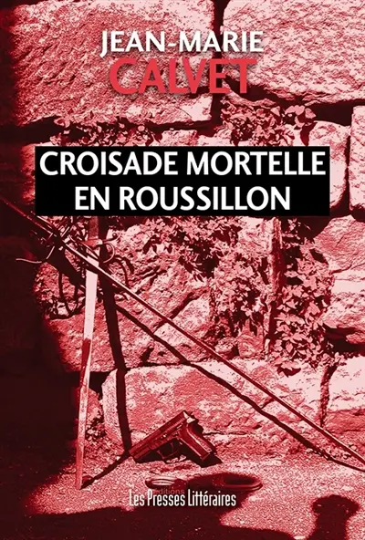 Croisade mortelle en Roussillon
