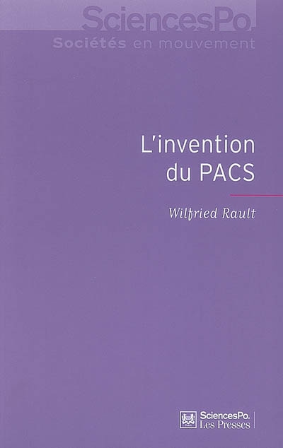 L'invention du Pacs : pratiques et symboliques d'une nouvelle forme d'union