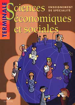 Sciences économiques et sociales, terminale ES, enseignement de spécialité : livre de l'élève