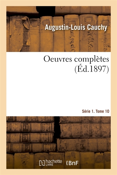 Oeuvres complètes. Série 1. Tome 10