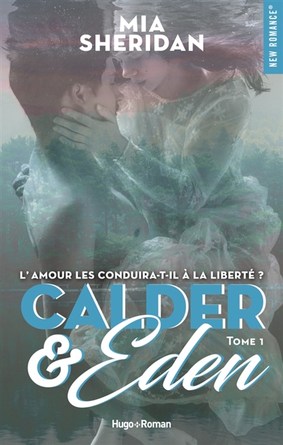 Calder & Eden, tome 1