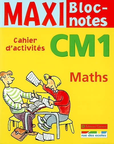 Maths CM1 : cahier d'activités