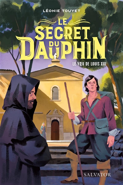 Le secret du Dauphin : le...