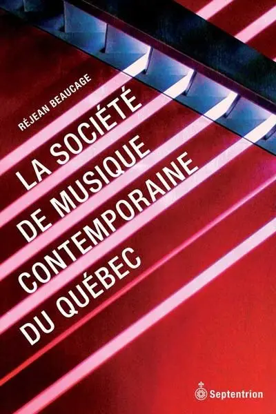 La Société de musique contemporaine du Québec : Histoire à suivre