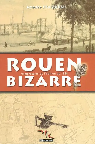Rouen bizarre