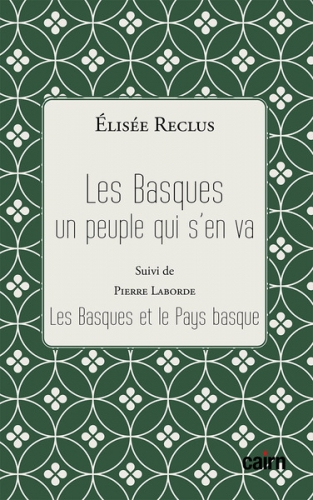 Les Basques : un peuple qui s'en va. Les Basques et le Pays basque
