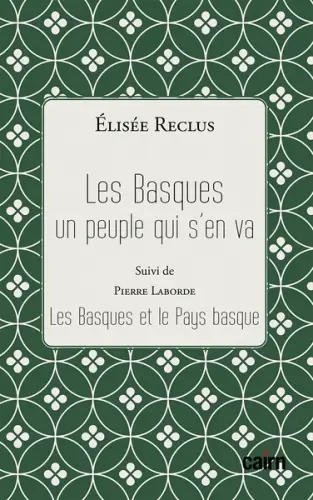 Les Basques : un peuple qui s'en va. Les Basques et le Pays basque