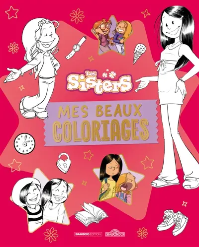 Les Sisters : Mes beaux coloriages 2
