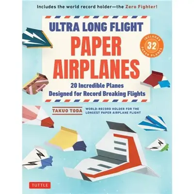 Ultra Long Flight Paper Airplanes Ultra Long Flight Paper Airplanes