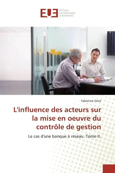 L'influence des acteurs sur la mise en oeuvre du contrôle de gestion