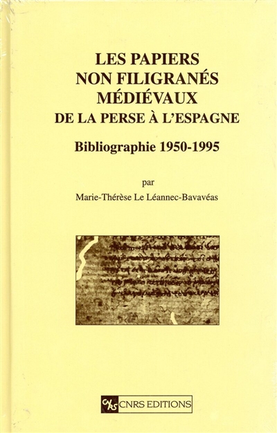 les papiers non filigranés médiévaux de la perse à l'espagne : bibliographie 1950-1995