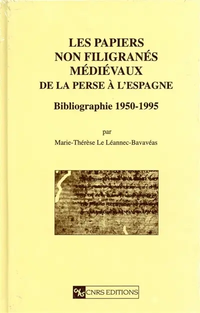 Les papiers non filigranés médiévaux de la Perse à l'Espagne : bibliographie 1950-1995