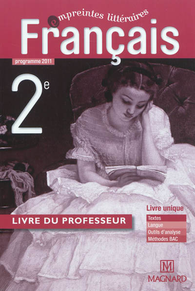 Français, 2e : programme 2011 : livre du professeur
