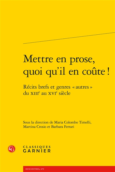 Mettre en prose, quoi qu'il...
