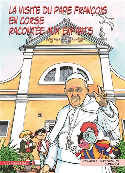 La visite du pape François en Corse racontée aux enfants