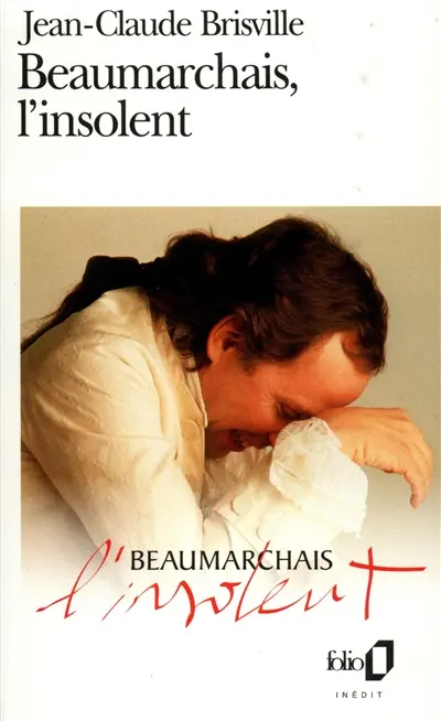 Beaumarchais, l'insolent : d'après le scénario d'Edouard Molinaro et Jean Claude Brisville sur une idée de Sacha Guitry