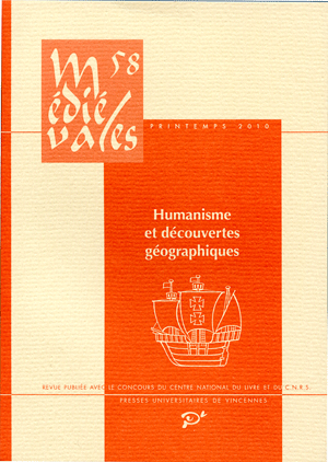 Médiévales, n° 58. Humanisme et découvertes géographiques