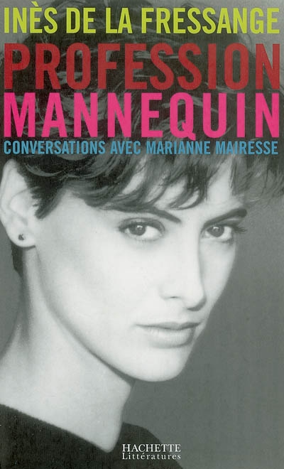 Profession mannequin : conversations avec Marianne Mairesse