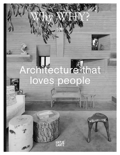 Why WHY ? : Where architecture loves people