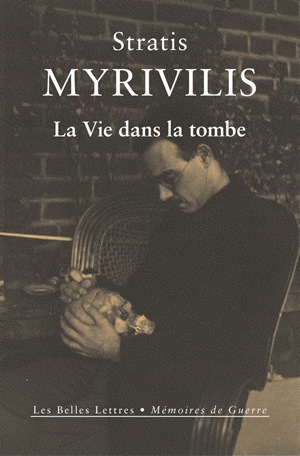 La vie dans la tombe : le livre de la guerre