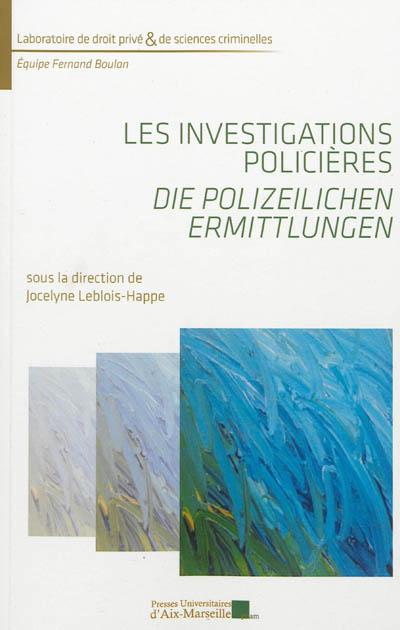 Les investigations policières. Die polizeilichen Ermittlungen