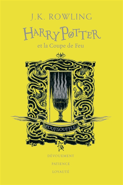 Harry Potter. Vol. 4. Harry Potter et la coupe de feu : Poufsouffle : dévouement, patience, loyauté