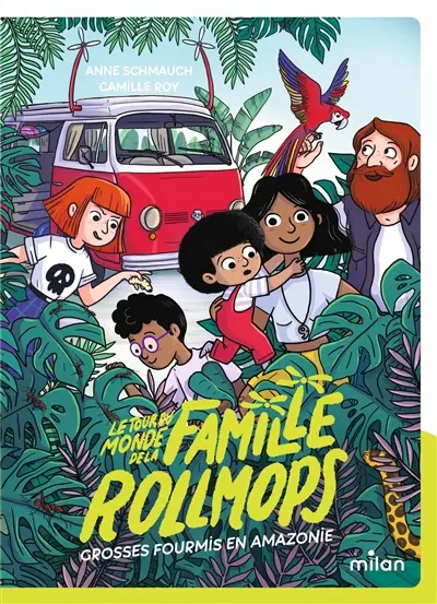 Le tour du monde de la famille Rollmops. Grosses fourmis en Amazonie