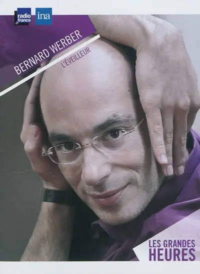 Bernard Werber, l'éveilleur