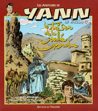 Les aventures de Yann le Vaillant. Vol. 5. Le trésor de la vallée perdue