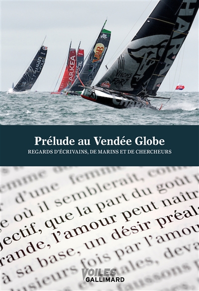 Prélude littéraire au Vendée Globe : regards d'écrivains et de marins