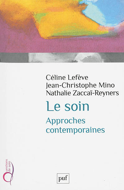 Le soin : approches contemporaines