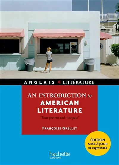 An introduction to American literature : time present and time past