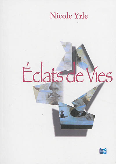 Eclats de vies