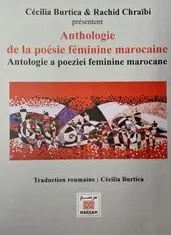 Anthologie de la poésie féminine marocaine. Antologie a poeziei feminine marocane