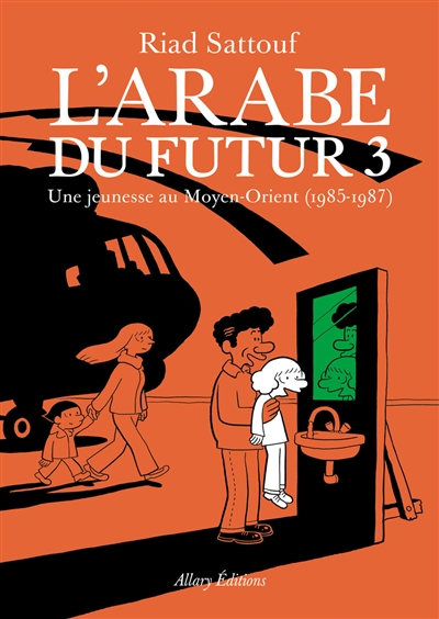 L'arabe du futur. 03, Une jeunesse au Moyen-Orient, 1985-1987