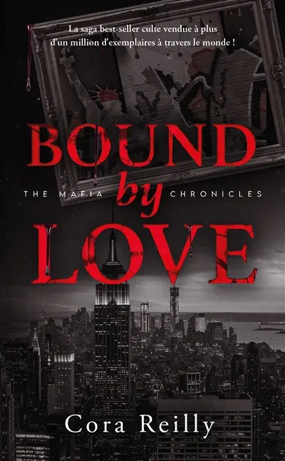 The mafia chronicles. Vol. 6. Bound by love