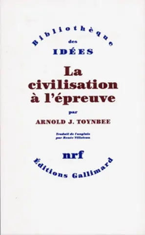 La civilisation à l'épreuve
