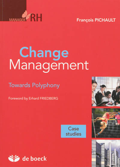 Change management : towards polyphony : case studies
