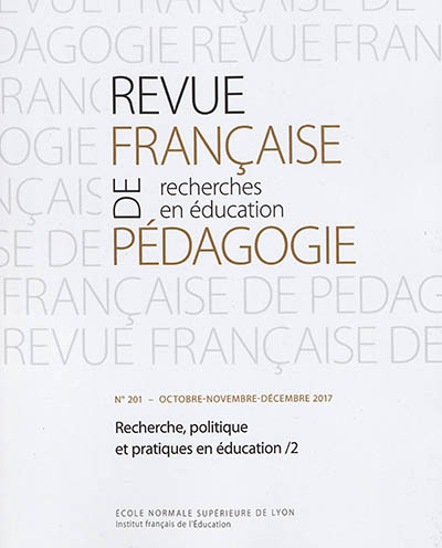 Revue française de pédagogie, n° 201. Recherche, politique et pratiques en éducation 2