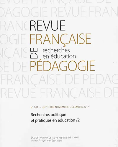 Revue française de pédagogie, n° 201. Recherche, politique et pratiques en éducation 2